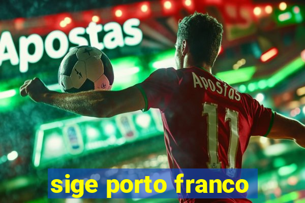 sige porto franco